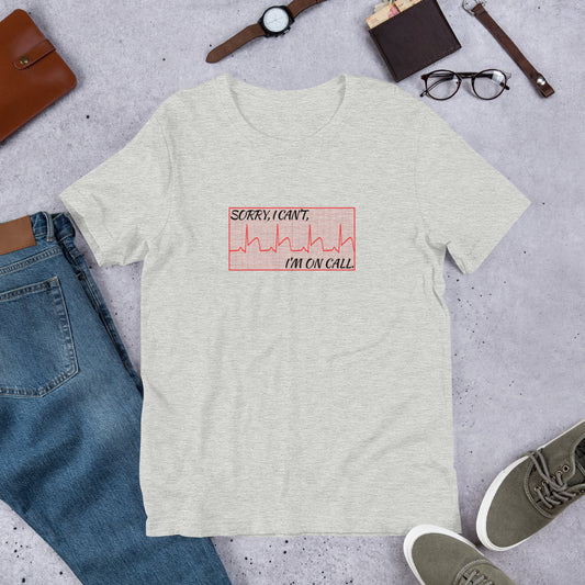 Cardiac Cath Lab On Call Unisex T-Shirt