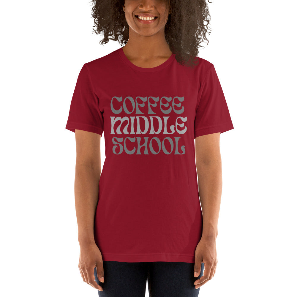 Coffee Middle School Typography Bella Canvas Unisex T-Shirt