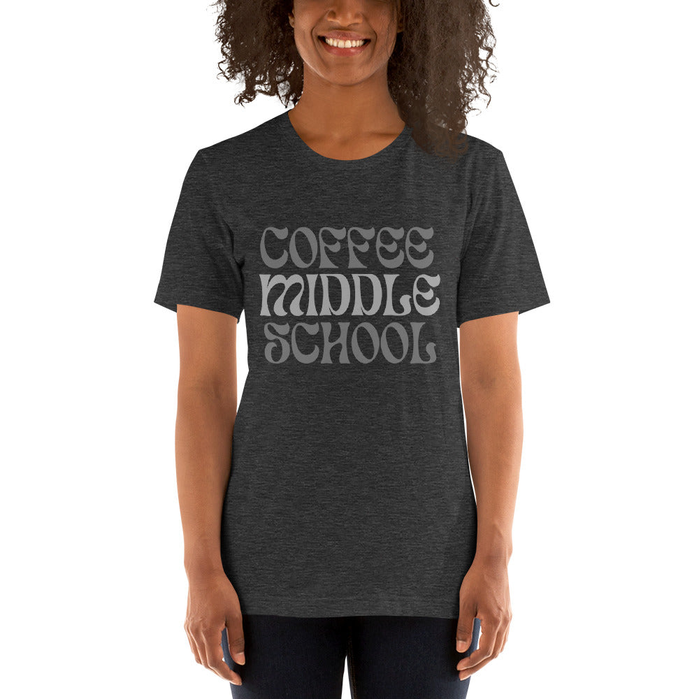 Coffee Middle School Typography Bella Canvas Unisex T-Shirt