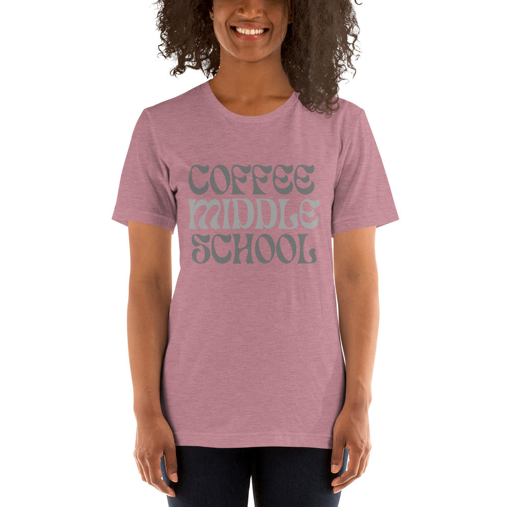 Coffee Middle School Typography Bella Canvas Unisex T-Shirt