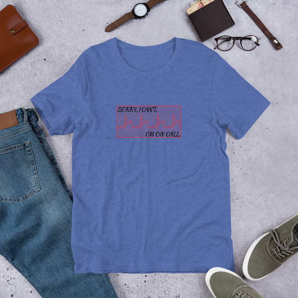 Cardiac Cath Lab On Call Unisex T-Shirt