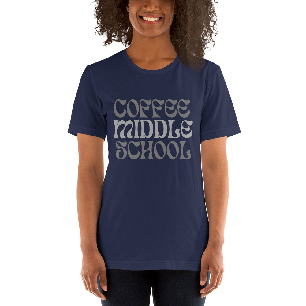 Coffee Middle School Typography Bella Canvas Unisex T-Shirt